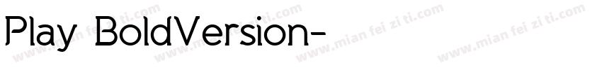 Play BoldVersion字体转换